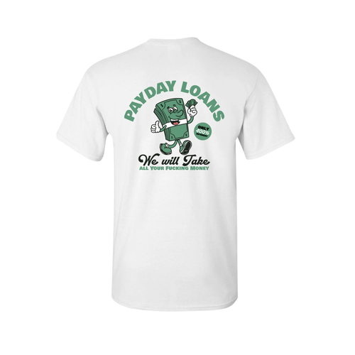 Payday Loans Graphic T-Shirt